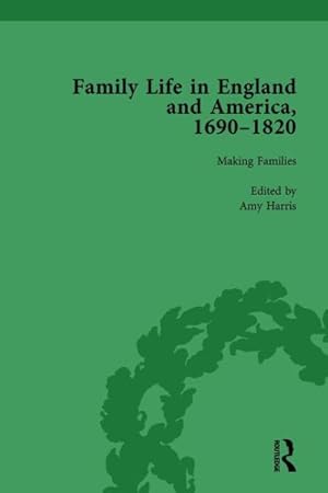 Imagen del vendedor de Family Life in England and America, 1690-1820 : Making Families a la venta por GreatBookPricesUK