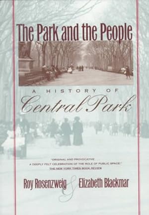 Seller image for Park and the People : A History of Central Park for sale by GreatBookPricesUK