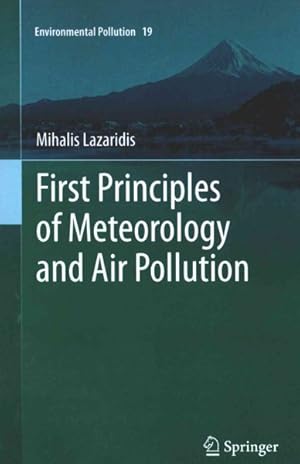 Seller image for First Principles of Meteorology and Air Pollution for sale by GreatBookPricesUK