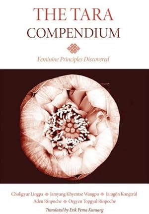 Image du vendeur pour Tara Compendium : Feminine Principles Discovered mis en vente par GreatBookPricesUK