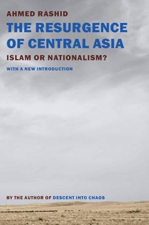 Seller image for Resurgence of Central Asia : Islam or Nationalism? for sale by GreatBookPricesUK