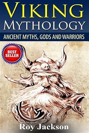 Imagen del vendedor de Viking Mythology : Ancient Myths, Gods and Warriors a la venta por GreatBookPricesUK