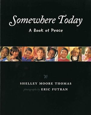 Seller image for Somewhere Today : A Book of Peace for sale by GreatBookPricesUK