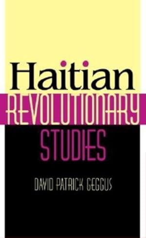 Seller image for Haitian Revolutionary Studies for sale by GreatBookPricesUK