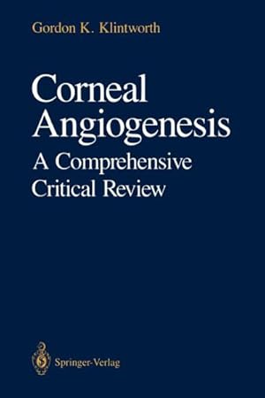 Imagen del vendedor de Corneal Angiogenesis : A Comprehensive Critical Review a la venta por GreatBookPricesUK