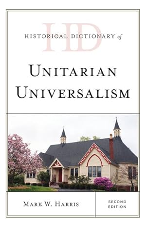 Seller image for Historical Dictionary of Unitarian Universalism for sale by GreatBookPricesUK
