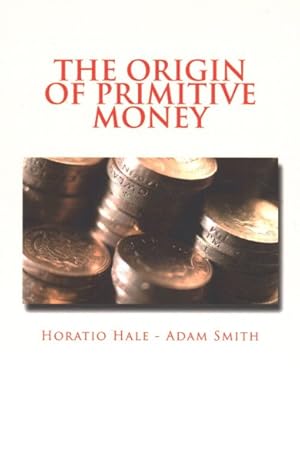 Imagen del vendedor de Origin of Primitive Money a la venta por GreatBookPricesUK