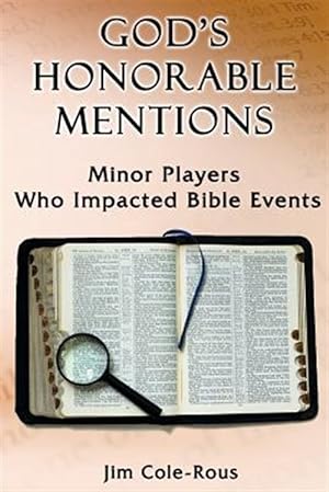 Seller image for God's Honorable Mentions : Minor Players Who Impacted Bible Events for sale by GreatBookPricesUK