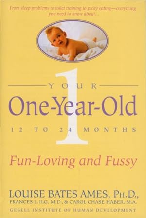 Imagen del vendedor de Your One-Year-Old : The Fun-Loving, Fussy 12-To 24-Month-Old a la venta por GreatBookPricesUK