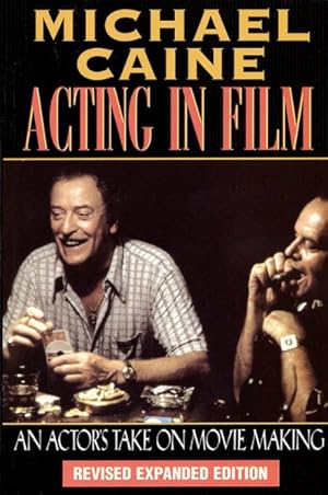 Seller image for Acting in Film : An Actor's Take on Movie Making for sale by GreatBookPricesUK