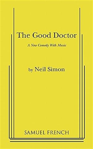Imagen del vendedor de The good doctor: a new comedy with music a la venta por GreatBookPricesUK