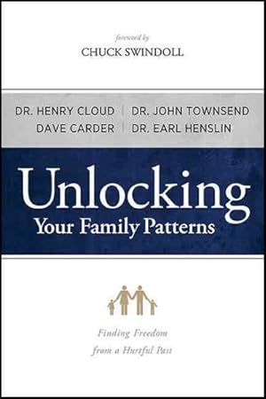 Seller image for Unlocking Your Family Patterns : Finding Freedom from a Hurtful Past for sale by GreatBookPricesUK