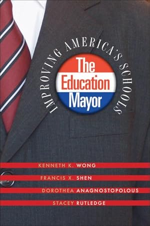 Seller image for Education Mayor : Improving America's Schools for sale by GreatBookPricesUK