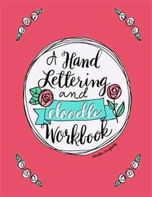 Seller image for A Hand Lettering & Doodle Workbook for sale by GreatBookPricesUK