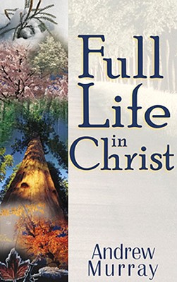 Bild des Verkufers fr Full Life in Christ (Paperback or Softback) zum Verkauf von BargainBookStores