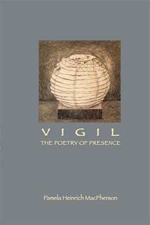 Seller image for Vigil: The Poetry of Presence for sale by GreatBookPricesUK