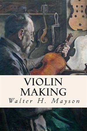 Seller image for Violin Making for sale by GreatBookPricesUK