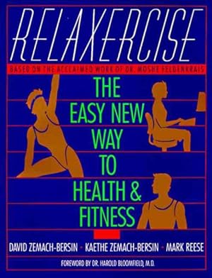 Imagen del vendedor de Relaxercise : The Easy New Way to Health and Fitness a la venta por GreatBookPricesUK
