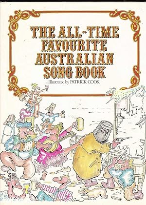 The All - Time Favourite Australian Song Book HC (First ed.)