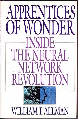 Seller image for Apprentices of Wonder: Inside the Neural Network Revolution for sale by Mr Pickwick's Fine Old Books