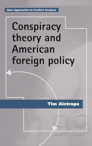 Seller image for Conspiracy Theory and American Foreign Policy for sale by GreatBookPricesUK