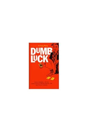 Immagine del venditore per Dumb Luck : A Novel venduto da GreatBookPricesUK