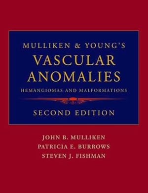 Seller image for Mulliken & Young's Vascular Anomalies : Hemangiomas and Malformations for sale by GreatBookPricesUK