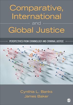 Seller image for Comparative, International, and Global Justice : Perspectives from Criminology and Criminal Justice for sale by GreatBookPricesUK