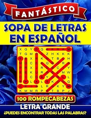 Immagine del venditore per Fantástico Sopa de Letras En Espanol Letra Grande: Spanish Word Search Books for Adults (Large Print). Sopa de Letras Para Adultos. Word Search Espano -Language: spanish venduto da GreatBookPricesUK