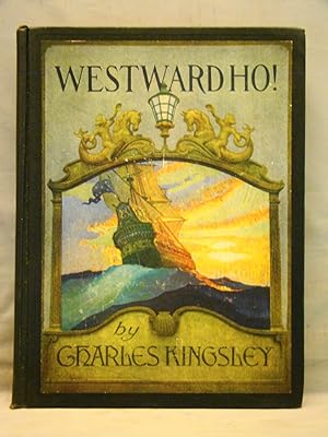Westward Ho! First edition, 1920, color pictorial title & 9 color plates after N. C. Wyeth.