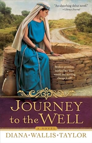 Seller image for Journey to the Well : A Novel for sale by GreatBookPricesUK