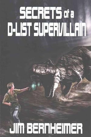 Seller image for Secrets of a D-List Supervillain for sale by GreatBookPricesUK