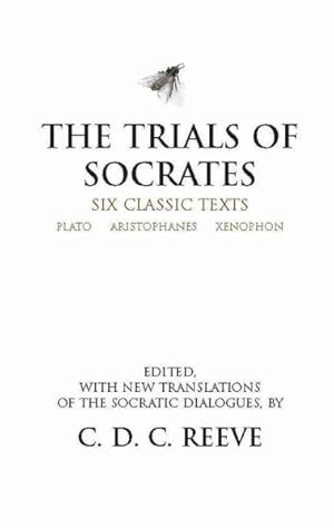 Seller image for Trials of Socrates : Six Classic Texts for sale by GreatBookPricesUK