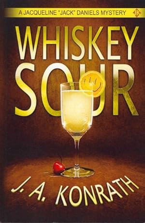 Seller image for Whiskey Sour : A Jacqueline "Jack" Daniels Mystery for sale by GreatBookPricesUK