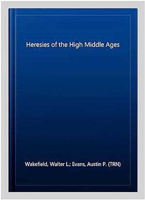 Immagine del venditore per Heresies of the High Middle Ages venduto da GreatBookPricesUK