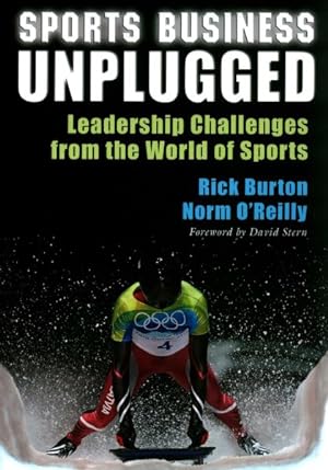 Seller image for Sports Business Unplugged : Leadership Challenges from the World of Sports for sale by GreatBookPricesUK