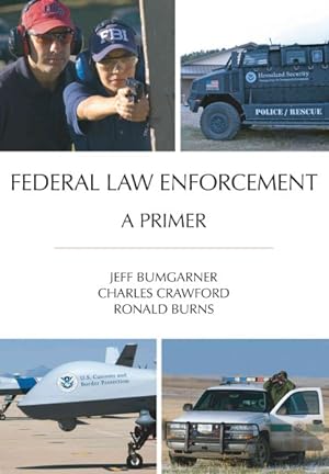 Seller image for Federal Law Enforcement : A Primer for sale by GreatBookPricesUK