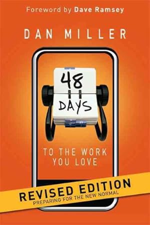 Bild des Verkufers fr 48 Days to the Work You Love : Preparing for the New Normal zum Verkauf von GreatBookPricesUK
