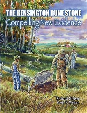 Immagine del venditore per Kensington Rune Stone : Compelling New Evidence venduto da GreatBookPricesUK