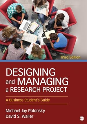 Seller image for Designing and Managing a Research Project : A Business Student's Guide for sale by GreatBookPricesUK