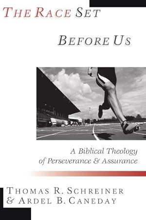Immagine del venditore per Race Set Before Us : A Biblical Theology of Perseverance & Assurance venduto da GreatBookPricesUK