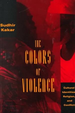 Imagen del vendedor de Colors of Violence : Cultural Identities, Religion, and Conflict a la venta por GreatBookPricesUK