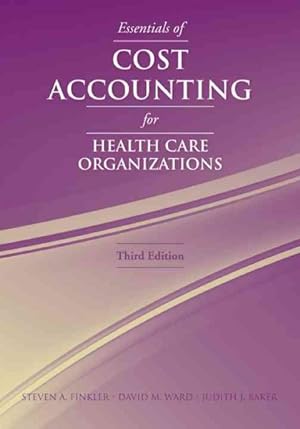 Seller image for Essentials of Cost Accounting for Health Care Organizations for sale by GreatBookPricesUK