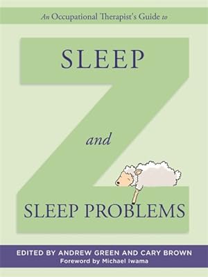 Seller image for Occupational Therapist's Guide to Sleep and Sleep Problems for sale by GreatBookPricesUK