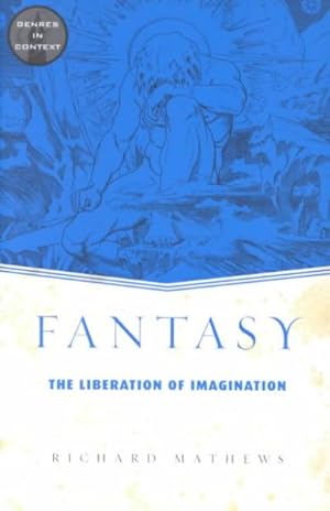 Imagen del vendedor de Fantasy : The Liberation of Imagination a la venta por GreatBookPricesUK