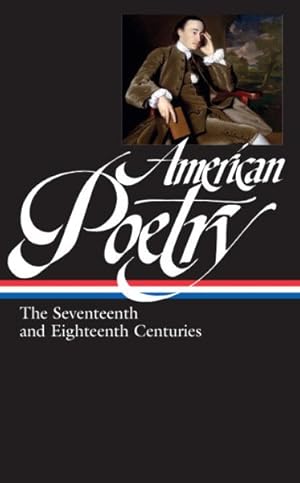 Seller image for American Poetry : The Seventeenth and Eighteenth Centuries for sale by GreatBookPricesUK