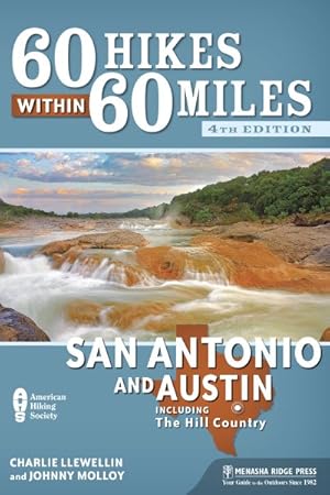 Seller image for 60 Hikes Within 60 Miles San Antonio and Austin : Including the Hill Country for sale by GreatBookPricesUK
