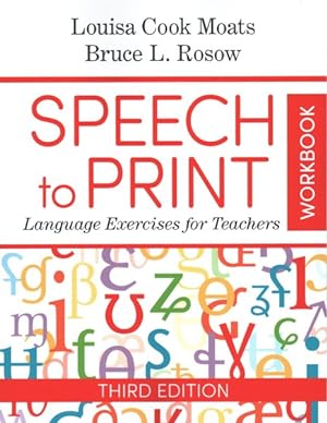 Imagen del vendedor de Speech to Print : Language Exercises for Teachers a la venta por GreatBookPricesUK