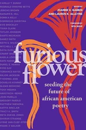 Bild des Verkufers fr Furious Flower : Seeding the Future of African American Poetry zum Verkauf von GreatBookPricesUK