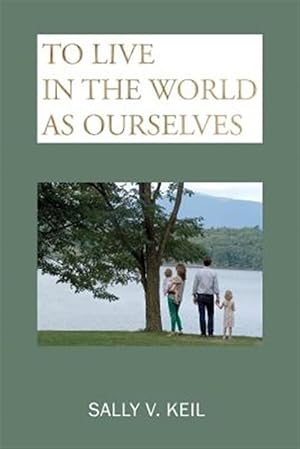 Bild des Verkufers fr To Live in the World as Ourselves: Self-Discovery and Better Relationships Through Jung's Typology zum Verkauf von GreatBookPricesUK